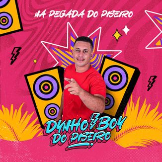 Foto da capa: DINHO BOY DO PISEIRO - NA PEGADA DO PISEIRO