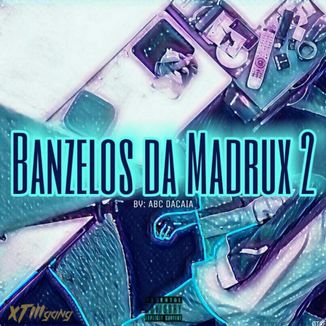 Foto da capa: Banzelos da Madrux 2