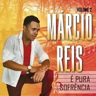 Foto da capa: Márcio Reis - É pura sofrência vol.2