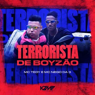 Foto da capa: Terrorista de Boyzão