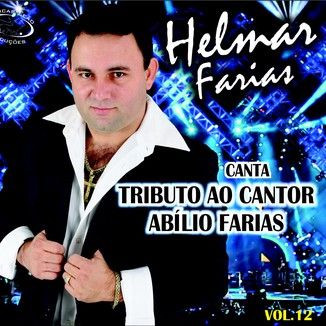 Foto da capa: CD HELMAR FARIAS TRIBUTO