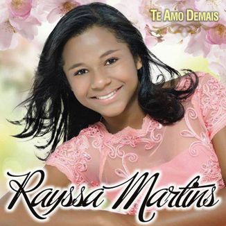 Foto da capa: Rayssa Martins - Te Amo Demais