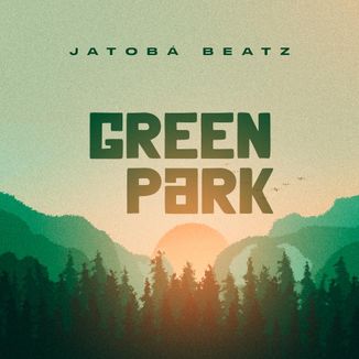 Foto da capa: Green Park - Jatobá Beatz