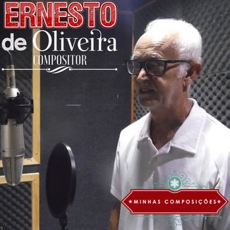 Foto da capa: Ernesto de Oliveira - Minhas Composições