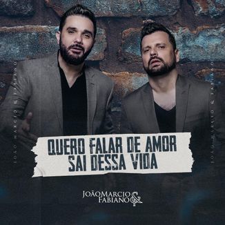 Foto da capa: Quero Falar De Amor / Sai Dessa Vida