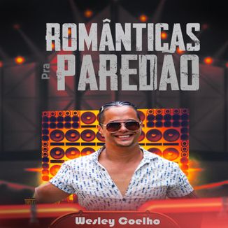 Foto da capa: ROMÂNTICAS PRA PAREDÃO