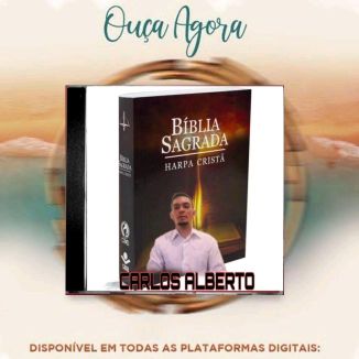 Foto da capa: Carlos Alberto - Canta Harpa Vol 6