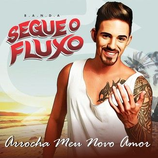 Foto da capa: Arrocha Meu Novo Amor