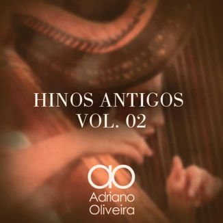 Foto da capa: Hinos Antigos Volume 02