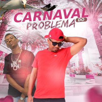 Foto da capa: Carnaval Do Problema