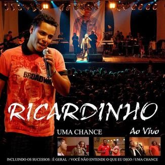 Foto da capa: Ricardinho - Uma Chance Ao  Vivo