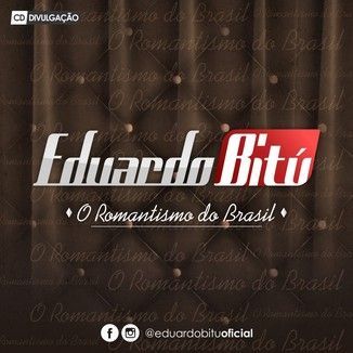 Foto da capa: Eduardo Bitú - O Romantismo do Brasil  - CD Divulgação