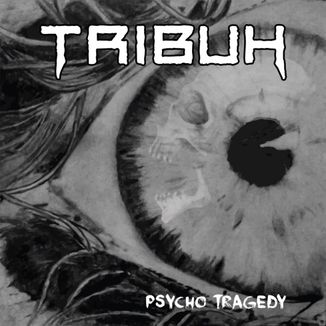 Foto da capa: Psycho Tragedy