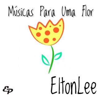 Foto da capa: Músicas Para Uma Flor