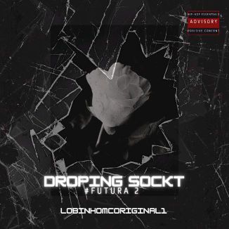 Foto da capa: Droping Sockt (#Futura 2)