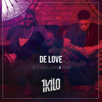 Foto da capa: De Love (Feat. Pelé Milflows, 1kilo)