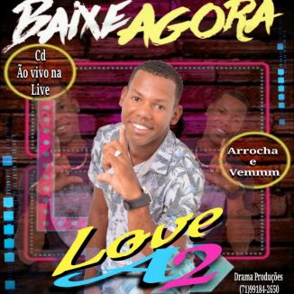 Foto da capa: Love A2 CD LIVE AO VIVO