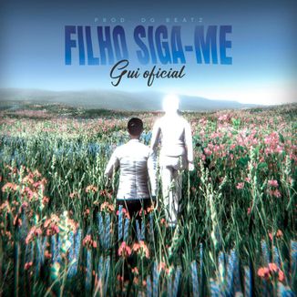 Foto da capa: FILHO SIGA-ME