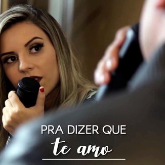 Foto da capa: Pra Dizer Que Te Amo