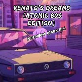 Foto da capa: Renato's dreams (atomic 80s edition)