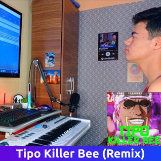 Foto da capa: Tipo Killer Bee (Remix)