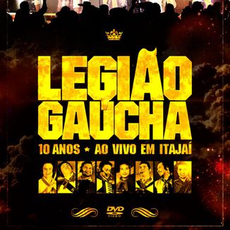 Foto da capa: DVD Legião Gaúcha 10 Anos - Ao Vivo