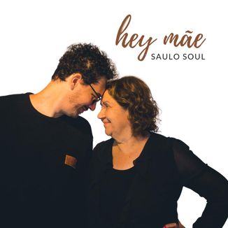 Foto da capa: Hey Mãe