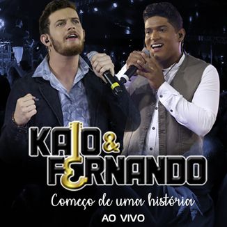 Foto da capa: Kaio e Fernando - Começo de uma história (DVD ao vivo)