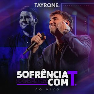 Foto da capa: Tayrone - Sofrência com T.
