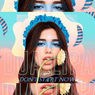 Foto da capa: Dua Lipa - Don't Start Now (Scorpion Remix)