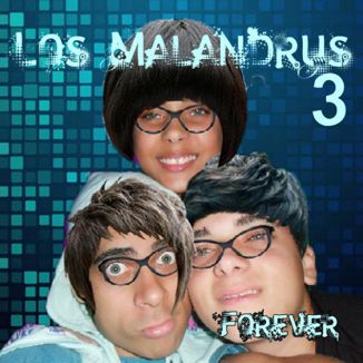 Foto da capa: Los Malandrus Forever