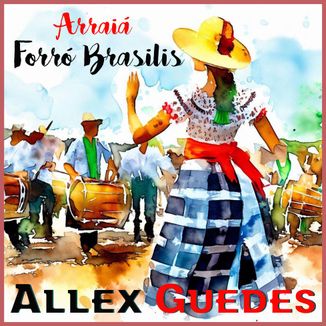 Foto da capa: Arraiá Forró Brasilis