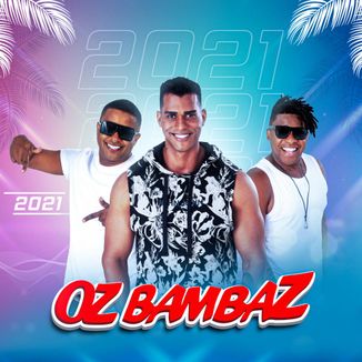 Foto da capa: OZ BAMBAZ - CD 2021