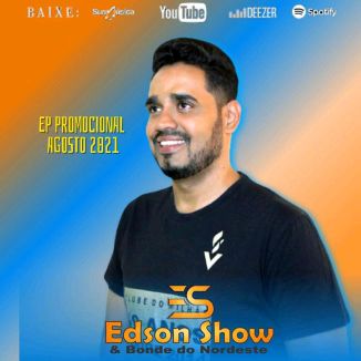 Foto da capa: Edson Show e Bonde do Nordeste - EP Vol1 ( 2022)