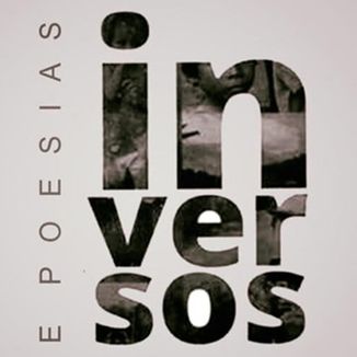 Foto da capa: Grupo Inversos e Poesias-Serginho Bisica - Vol 01