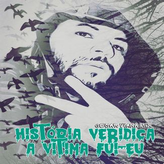 Foto da capa: Historia Verídica A Vitima Fui Eu