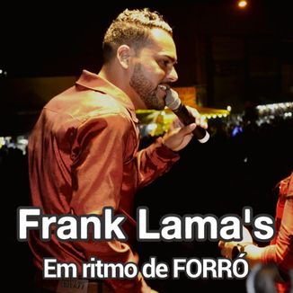 Foto da capa: Frank Lama's em Ritmo de FORRÓ