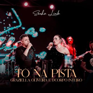 Foto da capa: Tô Na Pista - Feat. D'Corpo Inteiro