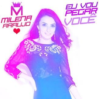 Foto da capa: Eu Vou Pegar Você (Single)