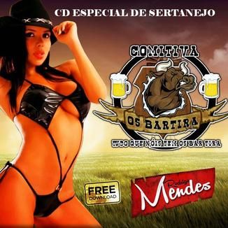 Foto da capa: 20 CD COMITIVA OS BARTIRA DJ RODRIGO MENDES