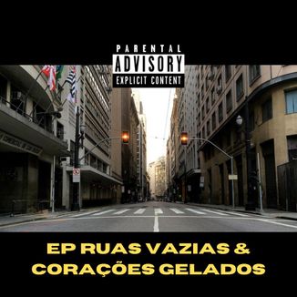 Foto da capa: EP Ruas Vazias & Corações gelados