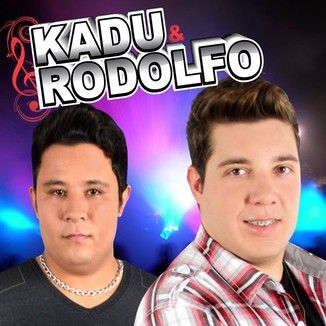 Foto da capa: Kadu & Rodolfo - O mió qui ta teno