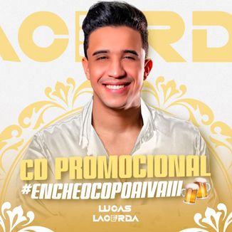 Foto da capa: CD PROMOCIONAL - Lucas Lacerda #EncheocopoaiVaiii