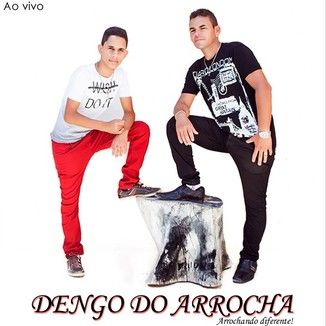 Foto da capa: Dengo Do Arrocha - Ao Vivo Em Pedrinhas - PE