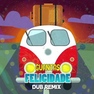 Foto da capa: Felicidade (Dub Remix)