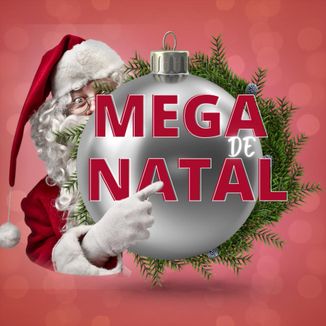 Foto da capa: MEGA DE NATAL