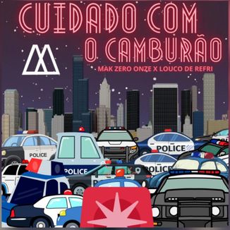 Foto da capa: Cuidado Com O Camburão