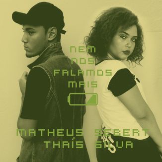 Foto da capa: Nem Nos Falamos Mais (feat. Thaís Silva)