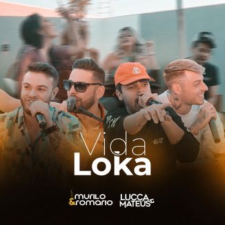 Foto da capa: Vida Loka - Murilo & Romario | Lucca e Mateus