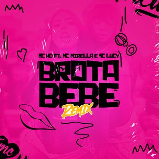 Foto da capa: Brota BeBê (Remix)